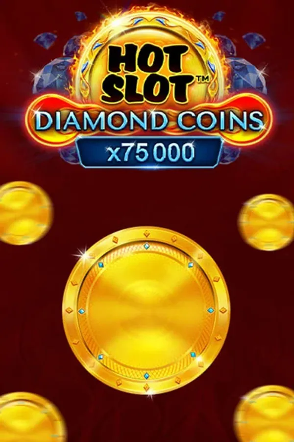 Hot Slot Diamond Coins x75000
